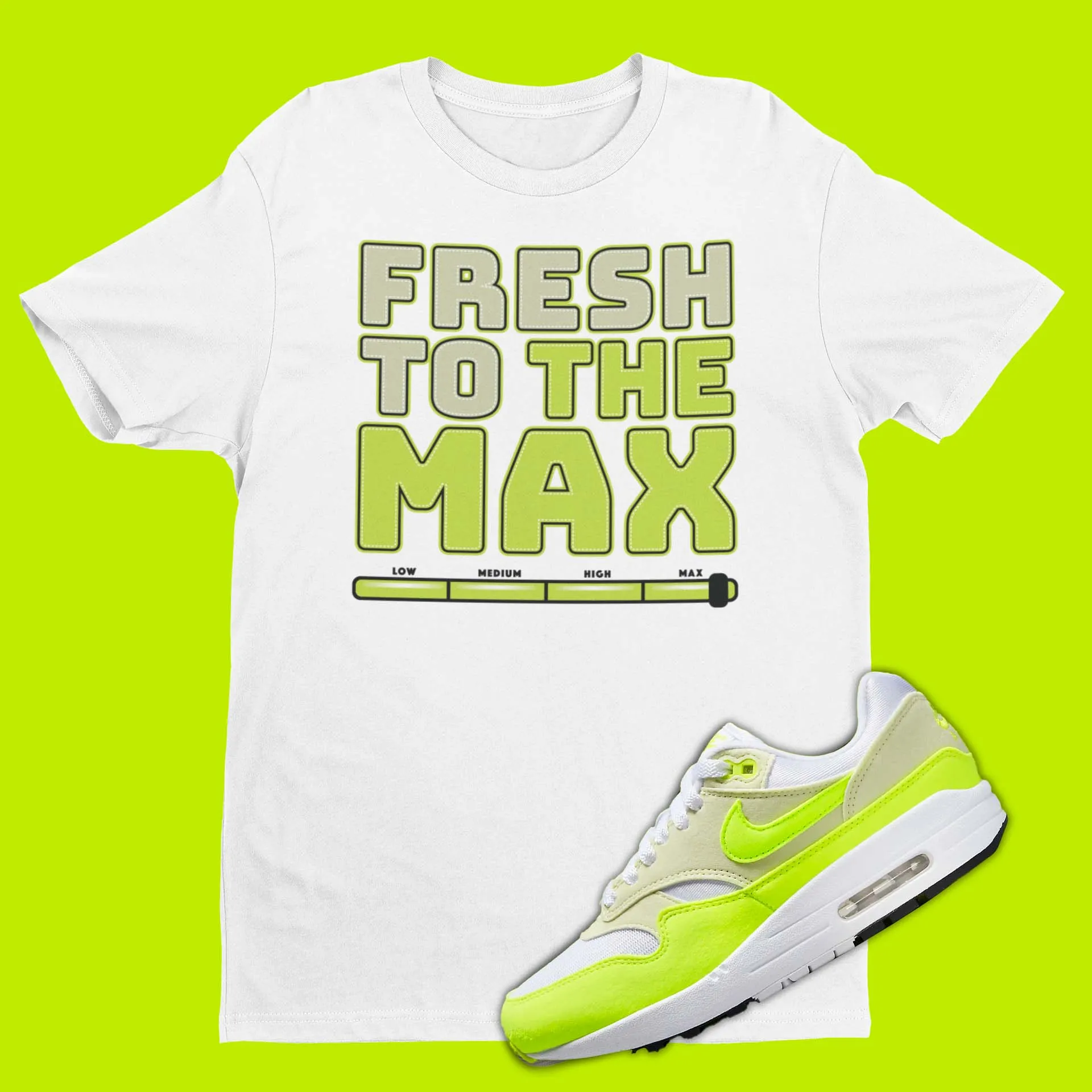 Fresh To The Max T-Shirt Matching Air Max 1 Volt Suede